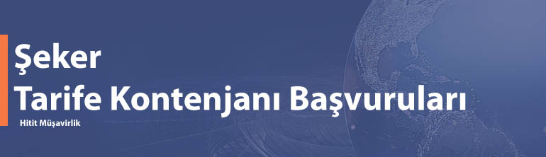 Şeker Tarife Kontenjanı Başvuruları