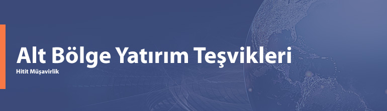 Alt Bölge Yatırım Teşvikleri